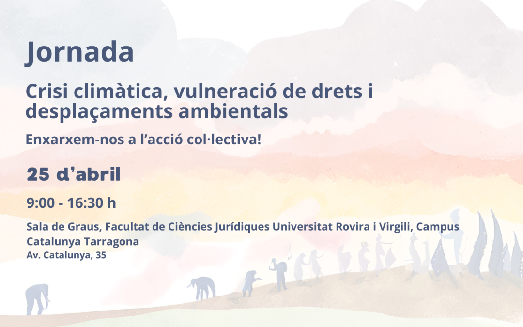 25/04 jornada: Crisis climática, vulneración de derechos y desplazamientos ambientales